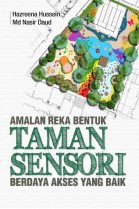 Amalan Reka Bentuk Taman Sensori Berdaya Akses yang Baik